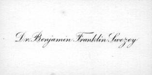 Dr. Benjamin Franklin Swezey (Business Card)
